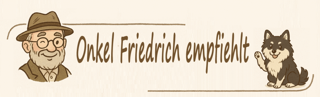 Banner Onkel Friedrich empfiehlt